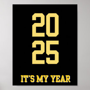 2025 Poster IT:S MY YEAR Motivation-citat