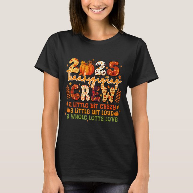 2025 Thanksgiving Crew Matching Funny Thanksgiving T Shirt (Framsida)