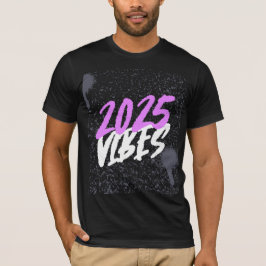 2025 VIBES Nyår T Shirt
