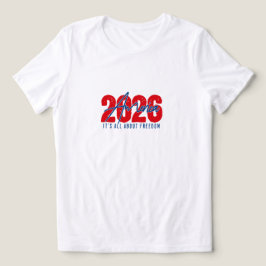 2026 America – It’s All About Freedom for family  T Shirt