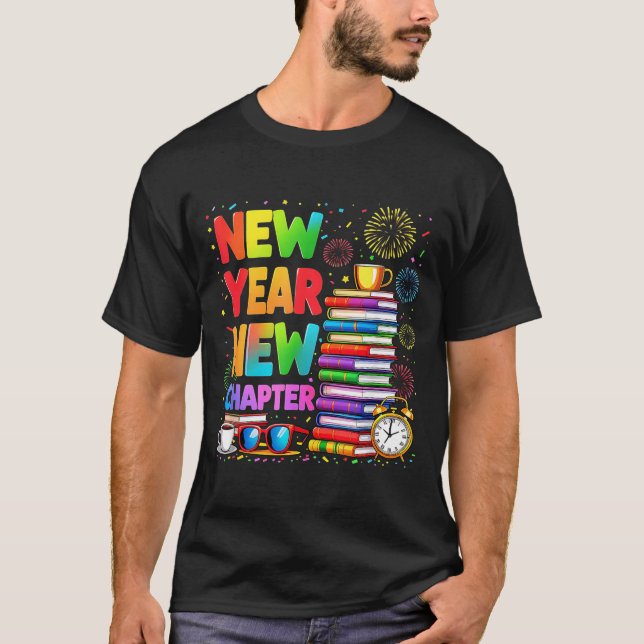 2026 Bookworm Funny Happy New Year Chapter Book Lo T Shirt (Framsida)