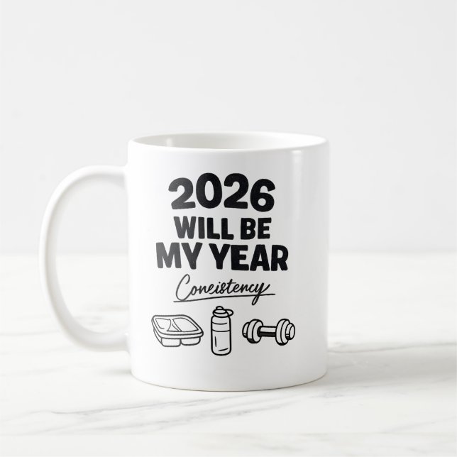 2026 Consistency Will Be My Year Kaffemugg (Vänster)