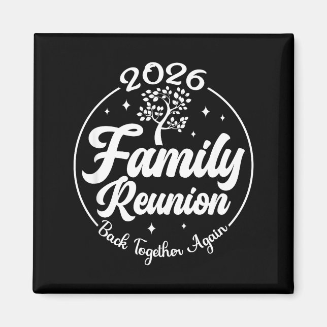 2026 Family Reunion Back Together Again Reunion Ma Magnet (Framsidan)