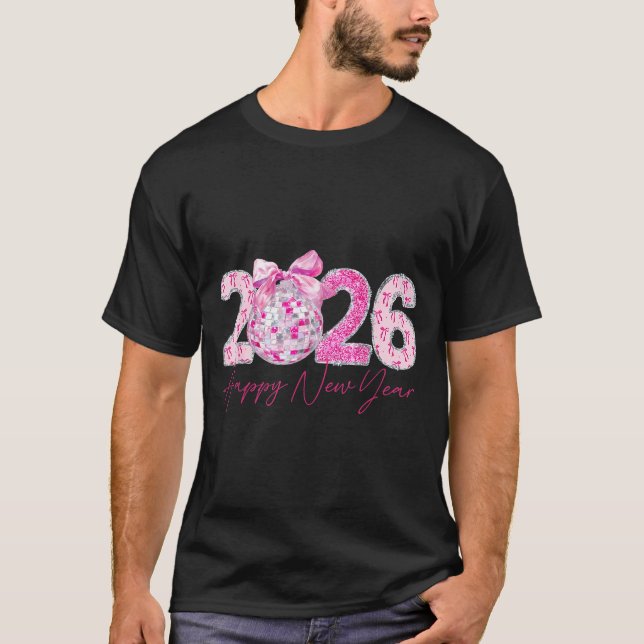 2026 Happy New Year Bow Patch Disco Ball  T Shirt (Framsida)