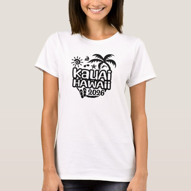 2026 Hawaii Kauai Vacation or Trip T Shirt (Framsida)