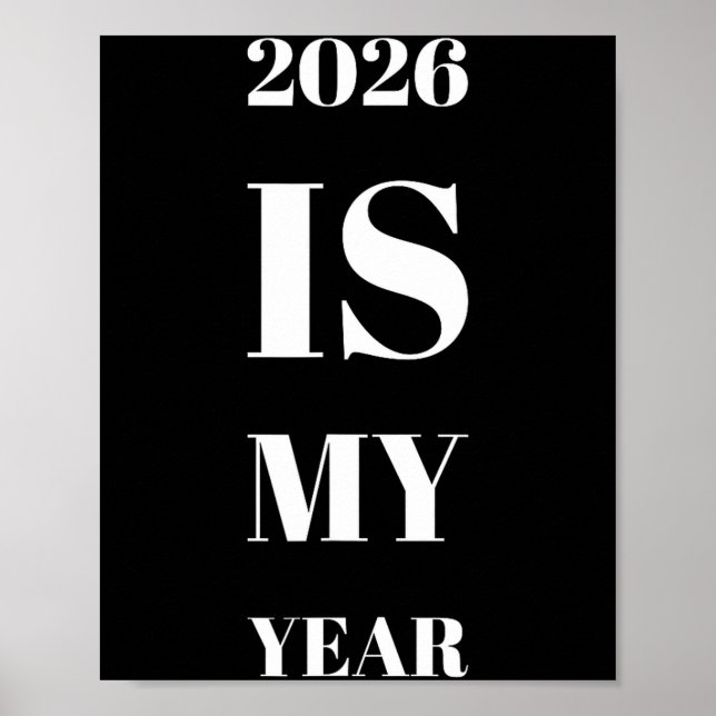 2026 Is My Year New Year Resolution Motivation Aff Poster (Framsidan)