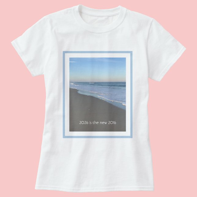 2026 is the new 2016 Beach Vibe  T Shirt (Skapare uppladdad)