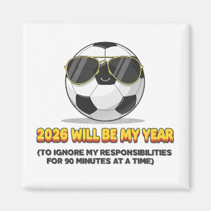 2026 Kommer Att Bli Mitt År att Ignorera Mina Ansv Magnet