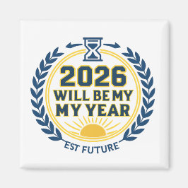 2026 Kommer Att Bli Mitt År Magnet