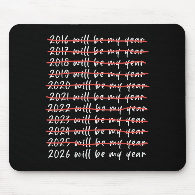 2026 Kommer Att Bli Mitt År Rolig Humor Nyårscitat Musmatta (Framsidan)