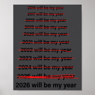 2026 Kommer Att Bli Mitt År Rolig Humor Nyårscitat Poster