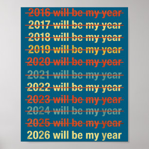 2026 Kommer Att Bli Mitt År Roligt Humor Nyårscita Poster