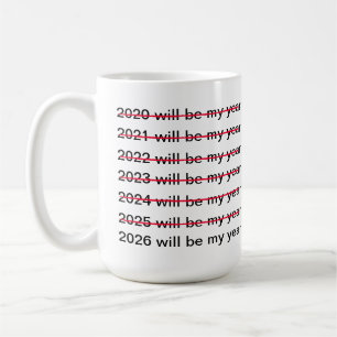 2026 Kommer Att Bli Mitt År Roligt Sarktiskt Nyår Kaffemugg