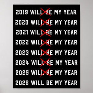 2026 Kommer Att Bli Mitt År Roligt Vintage Humor C Poster