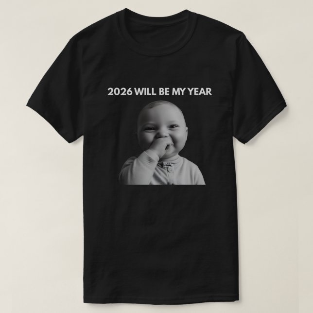 2026 Kommer Att Bli Mitt År T Shirt (Design framsida)