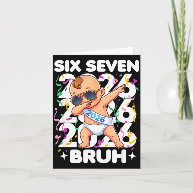 2026 New Years Baby Six Seven Bruh Funny Cool Dabb Kort (Framsida)