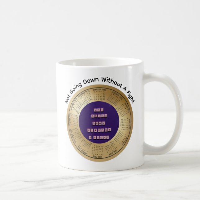 2026 Not Going Down Without A Fight Coffee  Kaffemugg (Höger)