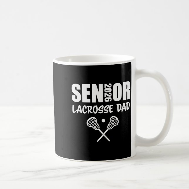2026 Senior Lacrosse Pappa Lacrosse Team Förälder Kaffemugg (Höger)
