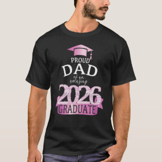 2026 Stolt Pappa Till Den Utbildade I Rosa Firande T Shirt