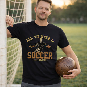 2026 Turnering Skelett Allt Vi Behöver Är Fotbolls T Shirt
