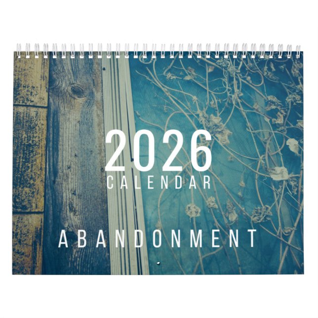 2026 Wall Calendar - Abandonment Kalender (Omslag)