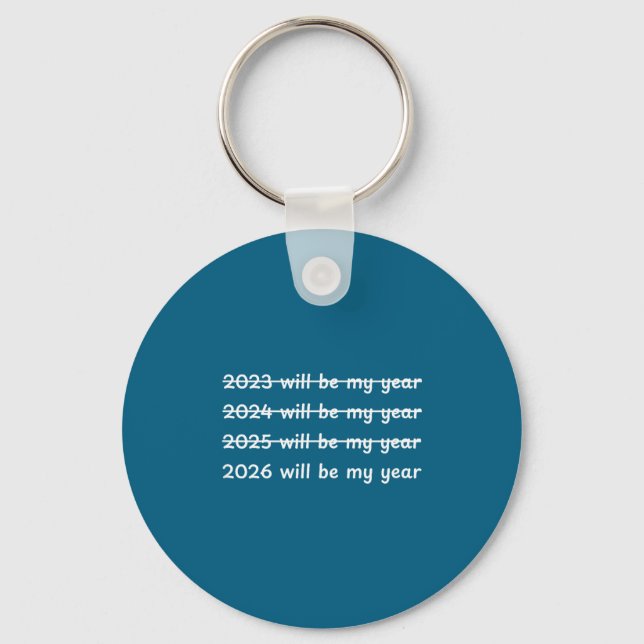 2026 Will Be My Year Crossed Out Funny New Year's  Nyckelring (Framsida)