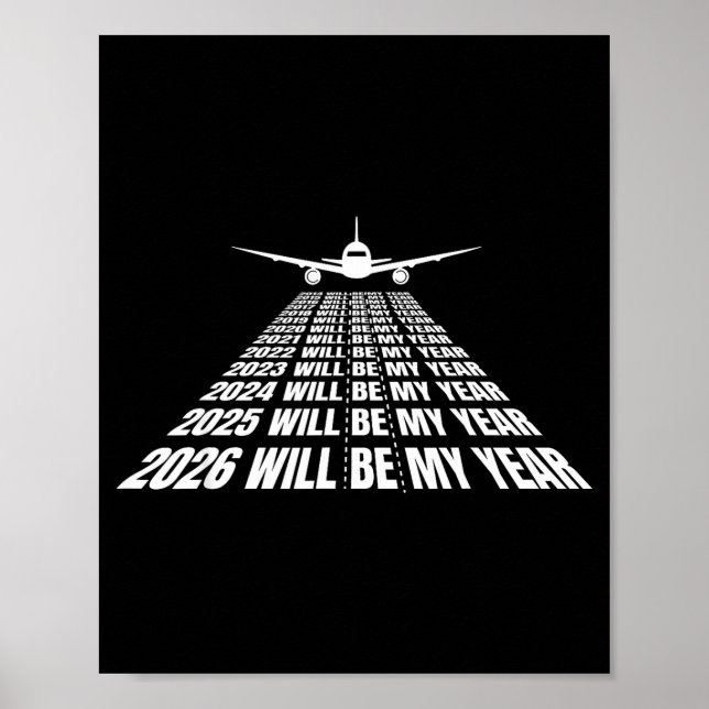 2026 Will Be My Year Funny Humor New Year Motivati Poster (Framsidan)