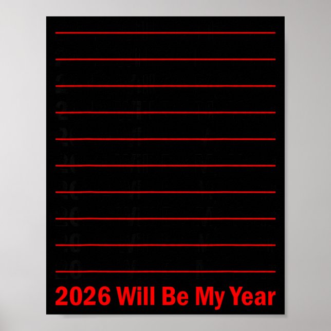 2026 Will Be My Year Funny Humor New Year Quote Me Poster (Framsidan)