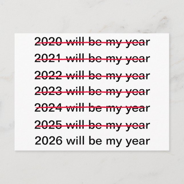 2026 Will Be My Year Funny Sarcastic New Years Vykort (Framsida)