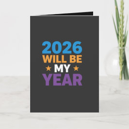 2026 Will Be My Year Inspirational New Beginnings Kort