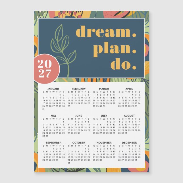 2027 Dröm Plan Gör Djärv Blommig Abstrakt Kalender (Framsida)