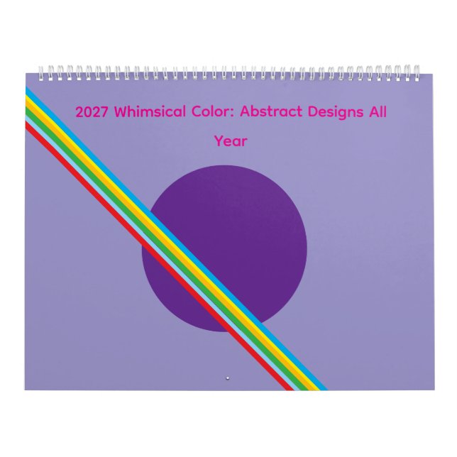 2027 Whimsical Color: Abstrakt design hela året Kalender (Omslag)