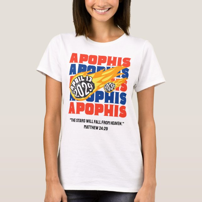 2029 APOPHIS Christian Bible Verse T Shirt (Framsida)