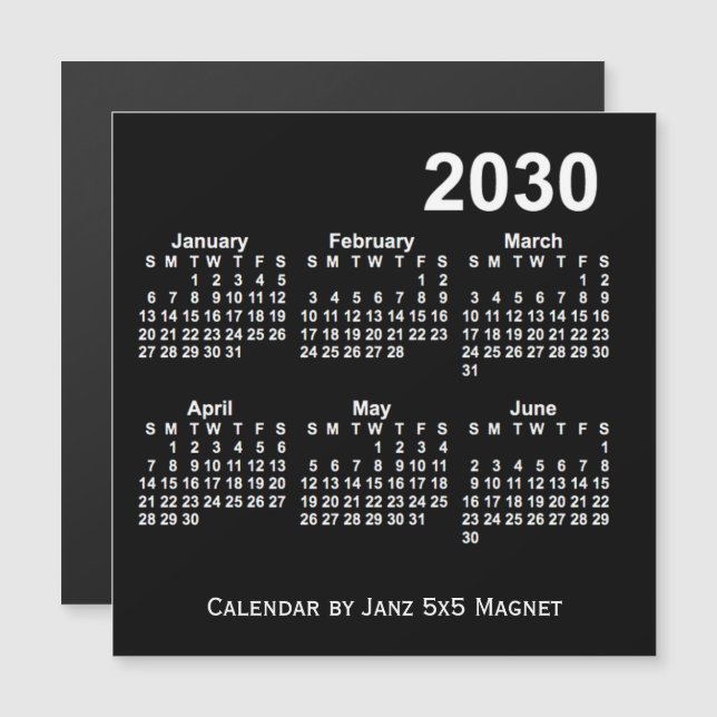 2030 Black 6 Month Calendar från Janz 5x5 Magnet (Fram/baksida)