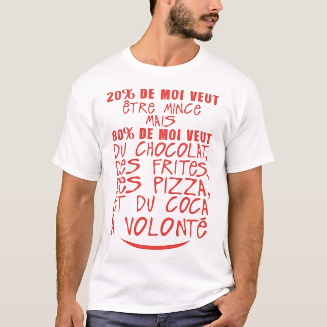 20 80 veut mince chocolat citation volonte frites  t shirt (Framsida)
