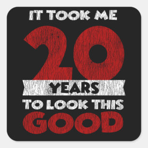 20 år gammal dag tog mig att titta på Bra 20:e föd Fyrkantigt Klistermärke