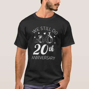 20-årsdagen för Bröllop firandet av Make T Shirt
