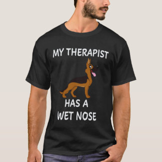 20 Min terapeut har en våt nos tysk herdehund T Shirt