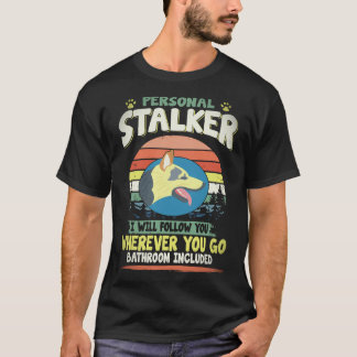 20 Personlig stalkare Jag kommer att följa dig var T Shirt