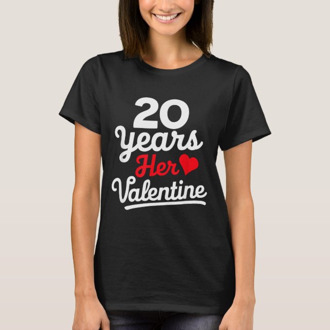 20 Years Her Valentine _ Anniversary Couples Valen T Shirt (Framsida)