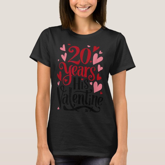 20 Years His Valentine _ Anniversary Couples Valen T Shirt (Framsida)