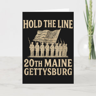 20th Maine Hold The Line – Gettysburg Hyllning Kort
