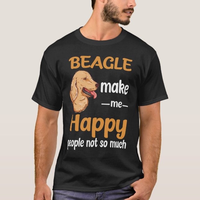 215 Beagle gör mig Lycklig T Shirt (Framsida)