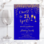 21:a födelsedag - Cheers to 21 Years Guld Royal Bl Inbjudningar<br><div class="desc">21:a födelsedagsinbjudan. Skål för 21 år! Elegantens utformning i royal blue sapphire och guld. Innehåller champagneglas,  typsnitt och konfekti. Perfekt för en snyggt födelsedagsfest. Anpassa med dina egna detaljer. Kan anpassas för att visa vilken ålder som helst.</div>