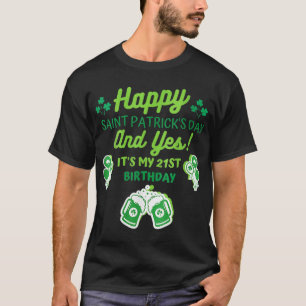 21:a födelsedag i Lycklig Saint Patricks Day T Shirt