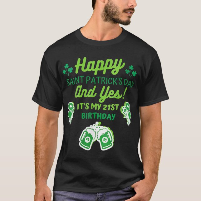 21:a födelsedag i Lycklig Saint Patricks Day T Shirt (Framsida)