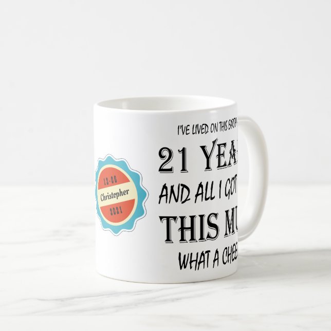 21:a födelsedagen 21 år gammal Roligt Cheek Person Kaffemugg (Framsida höger)