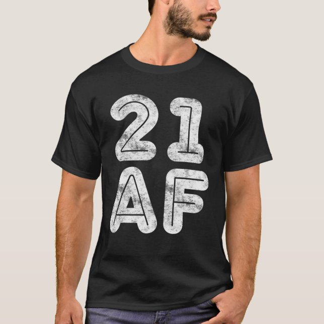 21 AF 21St Birthday Gift T Shirt (Framsida)