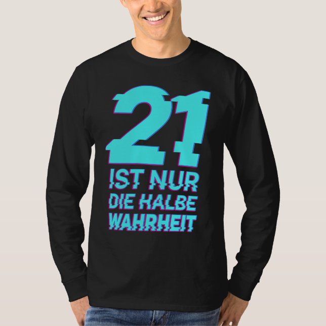 21 är bara hälften av sanningen t shirt (Framsida)