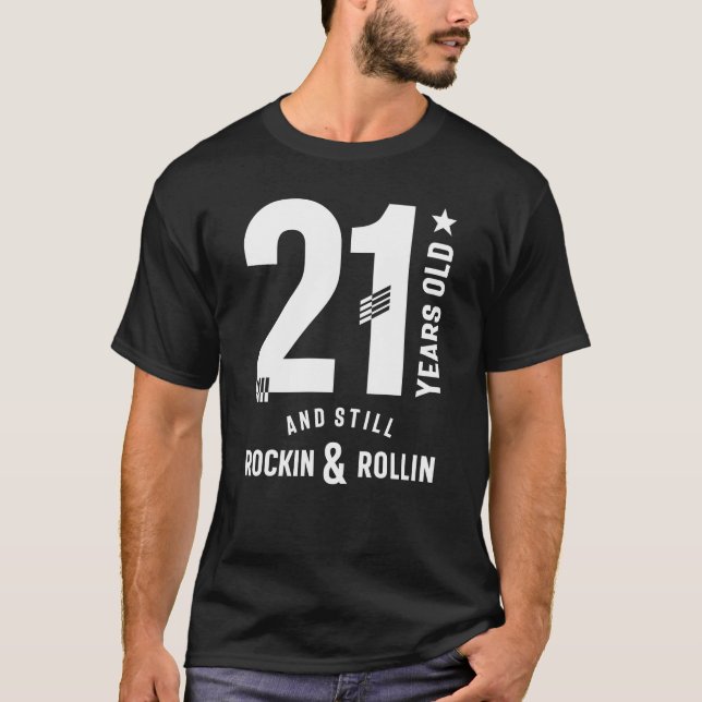 21 år gammal och stillastående Rockin & Rollin21st T Shirt (Framsida)